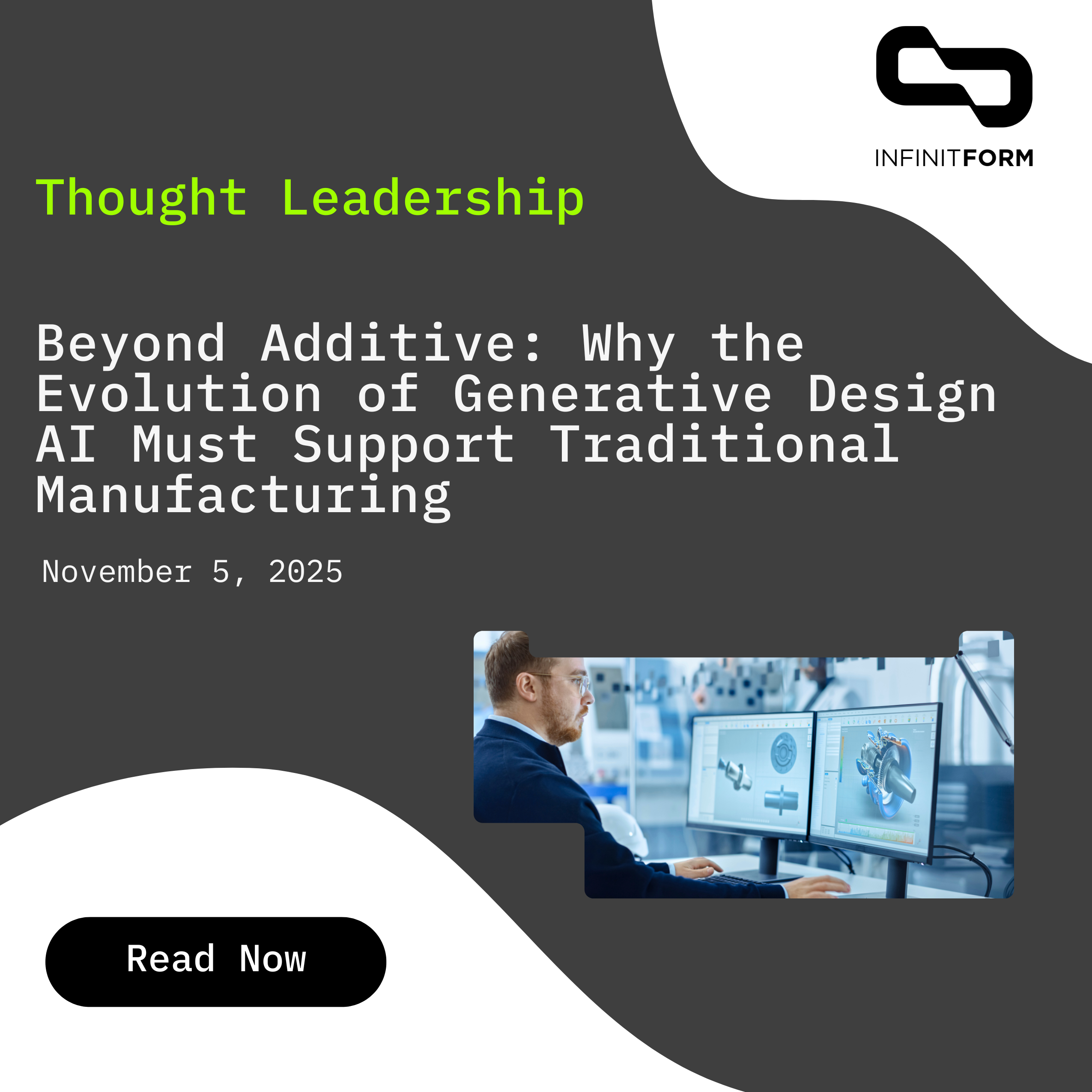 Featured image for “Beyond Additive: Why the Evolution of Generative AI Must Support Traditional Manufacturing”